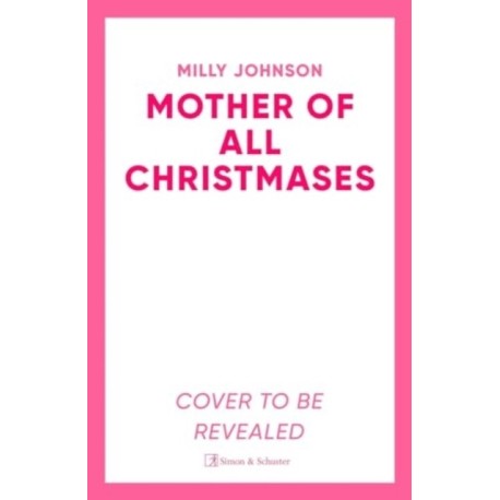 The Mother of All Christmases: A gorgeous read full of love, life, laughter, a few tears - and crackers!