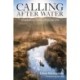 Calling After Water: Dispatches from a Fishing Life