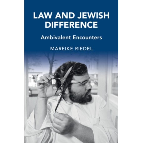 Law and Jewish Difference: Ambivalent Encounters