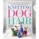 Knitting with Dog Hair: Better a Sweater from a Dog You Know and Love Than from a Sheep You'll Never Meet