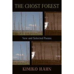 The Ghost Forest: New and Selected Poems