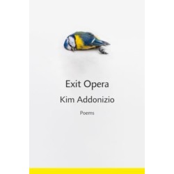 Exit Opera: Poems
