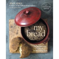 My Bread: The Revolutionary No-Work, No-Knead Method