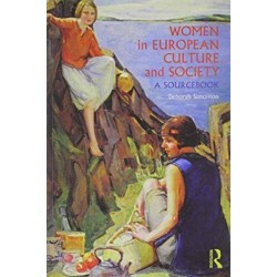 Women in European Culture and Society Text and Sourcebook - BUNDLE