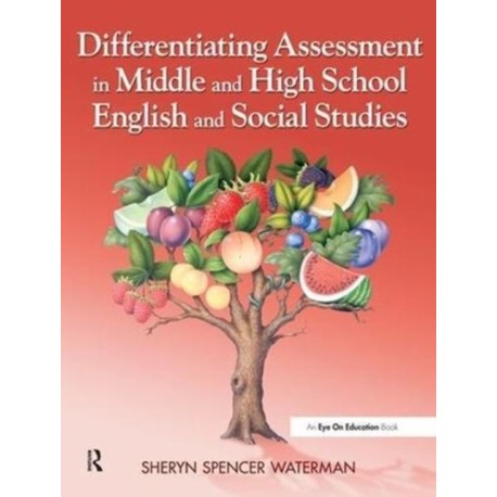 Differentiating Assessment in Middle and High School English and Social Studies