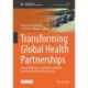 Transforming Global Health Partnerships: Critical Reflections and Visions of Equity at the Research-Practice Interface