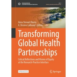 Transforming Global Health Partnerships: Critical Reflections and Visions of Equity at the Research-Practice Interface