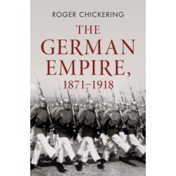 The German Empire, 1871–1918
