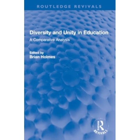 Diversity and Unity in Education: A Comparative analysis