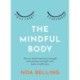 The Mindful Body: How to build emotional strength and manage stress with body mindfulness