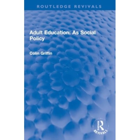 Adult Education: As Social Policy