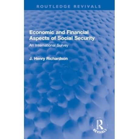 Economic and Financial Aspects of Social Security: An International Survey