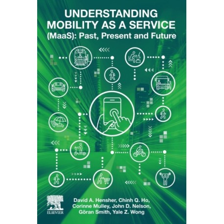 Understanding Mobility as a Service (MaaS): Past, Present and Future