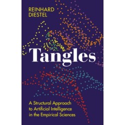 Tangles: A Structural Approach to Artificial Intelligence in the Empirical Sciences