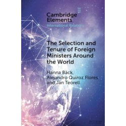 The Selection and Tenure of Foreign Ministers Around the World