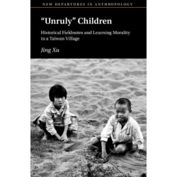 ‘Unruly’ Children: Historical Fieldnotes and Learning Morality in a Taiwan Village