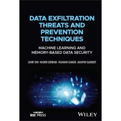 Data Exfiltration Threats and Prevention Techniques: Machine Learning and Memory-Based Data Security