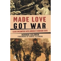 Made Love, Got War: Close Encounters with America's Warfare State