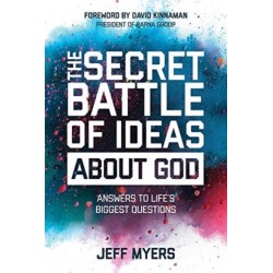 The Secret Battle of Ideas about God: Answers to Life's Biggest Questions