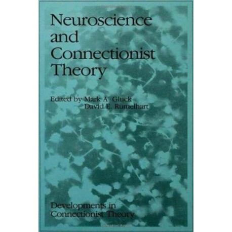 Neuroscience and Connectionist Theory