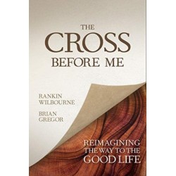 The Cross Before Me: Reimagining the Way to the Good Life