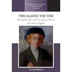 Two Against the Tide: The shared career and lost legacy of Brenda and Charles Seligman