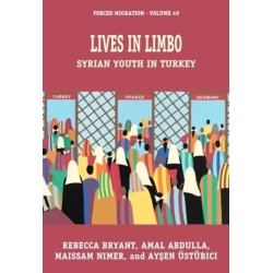 Lives in Limbo: Syrian Youth in Turkey