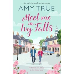 Meet Me in Ivy Falls: An addictive small-town romance
