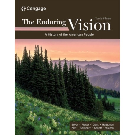 The Enduring Vision: A History of the American People