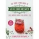 Good Living Guide to Healing Drinks: Juices, Smoothies, Broths & Herbal Teas