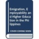Emigration, Employability and Higher Education in the Philippines