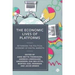 The Economic Lives of Platforms: Rethinking the Political Economy of Digital Markets