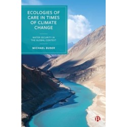 Ecologies of Care in Times of Climate Change: Water Security in the Global Context