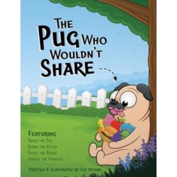 The Pug Who Wouldn't Share