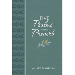 Five Psalms and a Proverb: A 31-Day Devotional