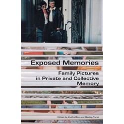 Exposed Memories: Family Pictures in Private and Collective Memory
