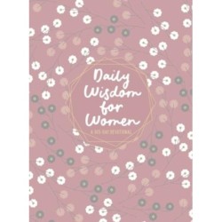 Daily Wisdom for Women: A 365-Day Devotional