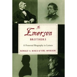 The Emerson Brothers: A Fraternal Biography in Letters