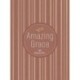 Amazing Grace: 365 Daily Devotions