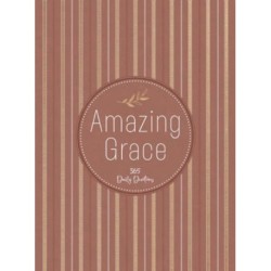 Amazing Grace: 365 Daily Devotions