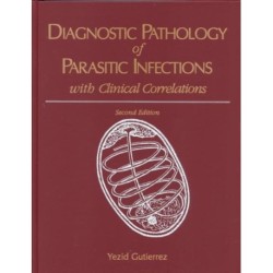 Diagnostic Pathology of Parasitic Infections: With Clinical Correlations