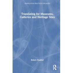 Translating for Museums, Galleries and Heritage Sites