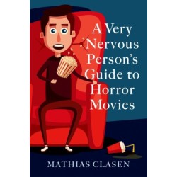 A Very Nervous Person's Guide to Horror Movies