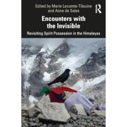 Encounters with the Invisible: Revisiting Spirit Possession in the Himalayas