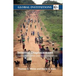 Internal Displacement: Conceptualization and its Consequences