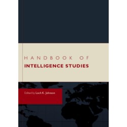 Handbook of Intelligence Studies