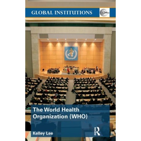 The World Health Organization (WHO)