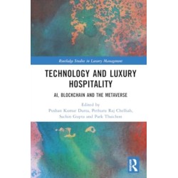 Technology and Luxury Hospitality: AI, Blockchain and the Metaverse