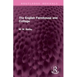 The English Farmhouse and Cottage