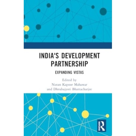 India's Development Partnership: Expanding Vistas